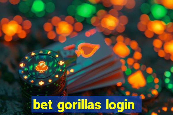 bet gorillas login